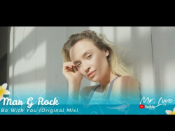 Mar G Rock - Be With You Original Mix