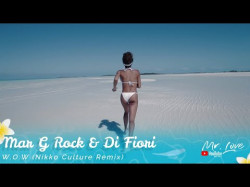 Mar G Rock, Di Fiori - Wow Nikko Culture Remix