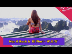 Mar G Rock, Di Fiori - Wow World Of Wonder