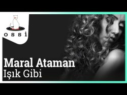 Maral Ataman - Luysi Bes Լույսի Պէս Işık Gibi