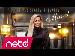 Maral - Bir Yar Sevdim Pişmanım