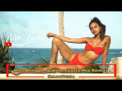 Marc Philippe - Babylon Costa Mee Remix