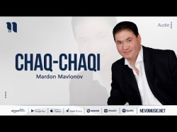 Mardon Mavlonov - Chaq