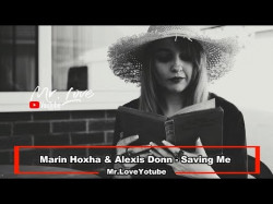 Marin Hoxha, Alexis Donn - Saving Me
