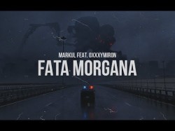 Markul Feat Oxxxymiron - Fata Morgana