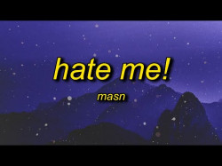 Masn - Hate Me