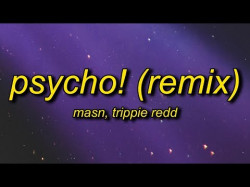 Masn - Psycho Remix Ft Trippie Redd