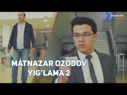 Matnazar Ozodov - Yig'lama 2