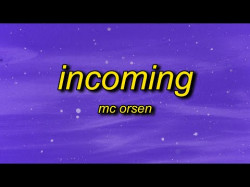 Mc Orsen - Incoming