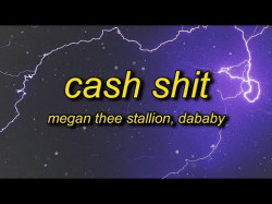 Megan Thee Stallion - Cash Shit Ft Dababy