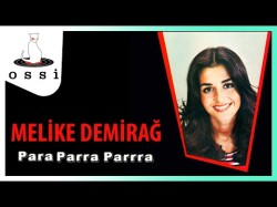 Melike Demirağ - Para Parra Parrra