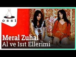 Meral Zuhal - Al Ve Isıt Ellerimi