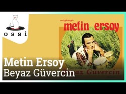 Metin Ersoy - Beyaz Güvercin