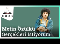 Metin Özülkü - Gerçekleri İstiyorum