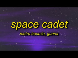 Metro Boomin - Space Cadet Tiktok Remix Ft Gunna