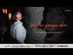 Milena Madmusayeva - Ko'zlari G'amgin Ekan