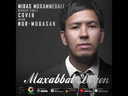 Miras Muxammedali - Maxabbat Degen Cover