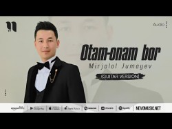 Mirjalol Jumayev - Otamonam Bor Guitar Version