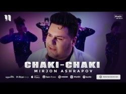 Mirjon Ashrapov - Chakichaki