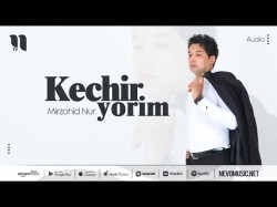 Mirzohid Nur - Kechir Yorim