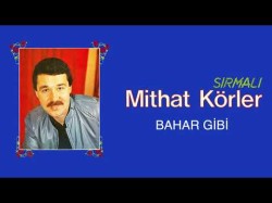 Mithat Körler - Bahar Gibi