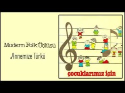 Modern Folk Üçlüsü - Annemize Türkü