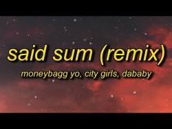 Moneybagg Yo - Said Sum Remix Ft City Girls, Dababy