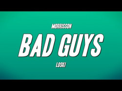 Morrisson - Bad Guy Ft Loski