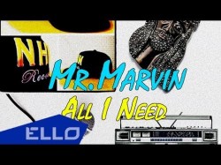 Mrmarvin - All I Need Ello Up