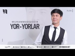 Muhammadqodir - Yoryorlar