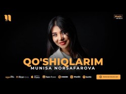 Munisa Norsafarova - Qo'shiqlarim