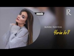 Munisa Rizayeva - Yorim Bo'l