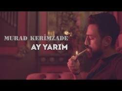 Murad Kerimzade - Ay Yarim
