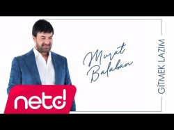 Murat Balaban - Gitmek Lazım