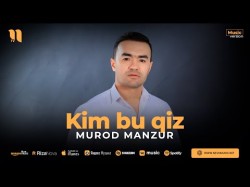 Murod Manzur - Kim Bu Qiz