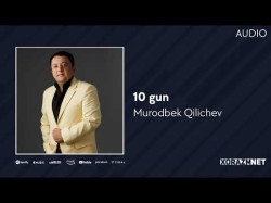 Murodbek Qilichev - 10 Gun