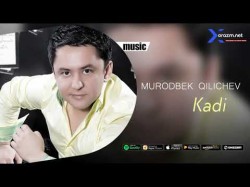 Murodbek Qilichev - Kadi Audio