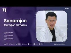 Murodjon O'lmasov - Sanamjon 2023