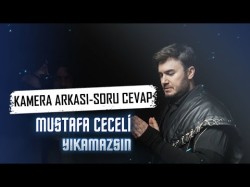 Mustafa Ceceli - Yıkamazsın Kamera Arkası, Soru Cevap