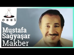 Mustafa Sağyaşar - Makber