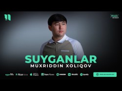 Muxriddin Xoliqov - Suyganlar