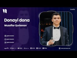 Muzaffar Qurbonov - Yak Donayi Dona
