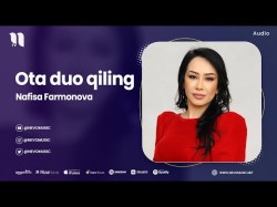 Nafisa Farmonova - Ota Duo Qiling