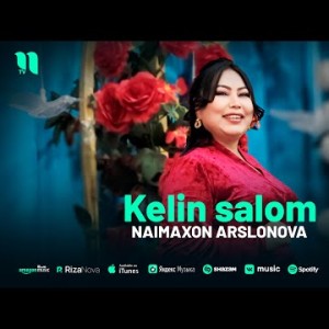 Naimaxon Arslonova - Kelin Salom