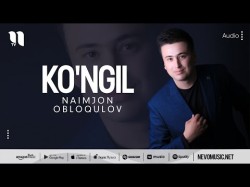 Naimjon Obloqulov - Ko'ngil