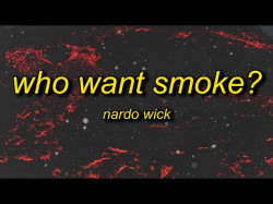 Nardo Wick - Who Want Smoke