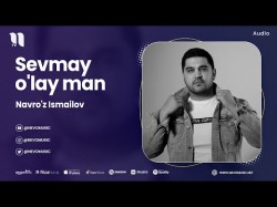 Navro'z Ismailov - Sevmay O'lay Man