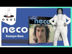 Neco - Kızmayın Bana