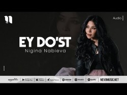 Nigina Nabieva - Ey Do'st