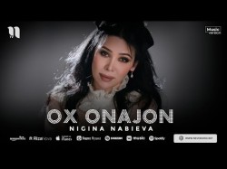 Nigina Nabieva - Ox Onajon